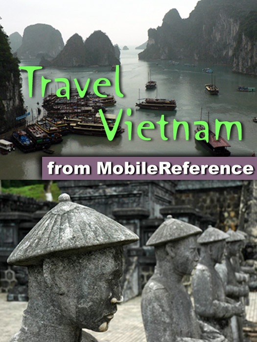 Vietnam: Illustrated Travel Guide, Phrasebook & Maps (Mobi Travel)