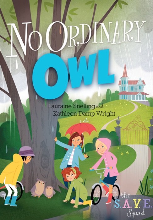 S.A.V.E. Squad Series Book 4:  No Ordinary Owl