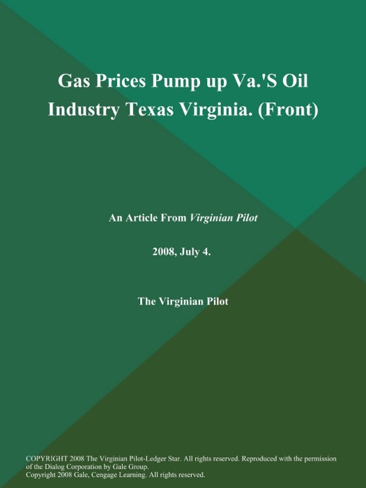 Gas Prices Pump up Va.'S Oil Industry Texas Virginia (Front)