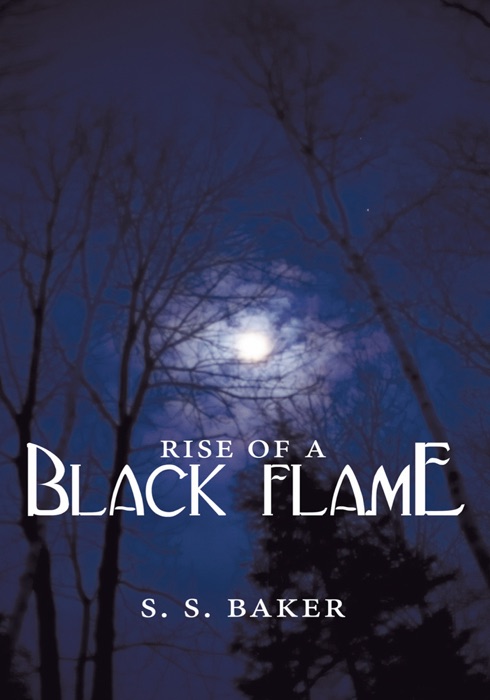 Rise of a Black Flame