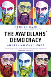 The Ayatollahs' Democracy: An Iranian Challenge
