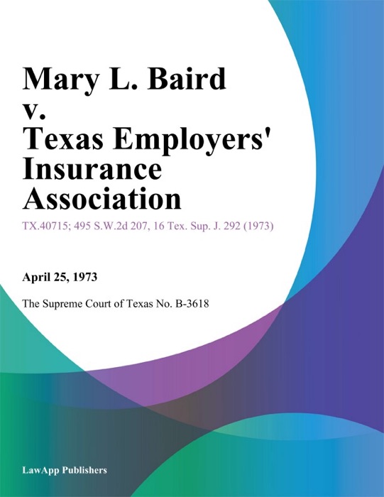 Mary L. Baird v. Texas Employers Insurance Association