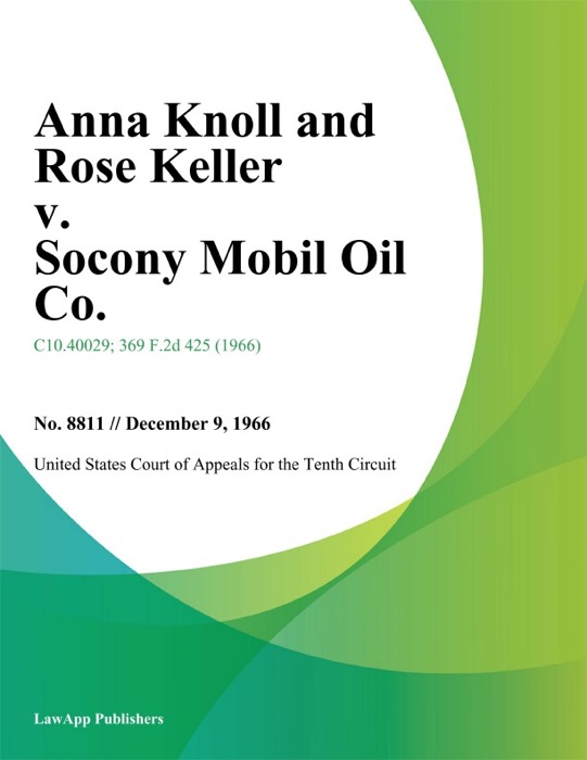 Anna Knoll and Rose Keller v. Socony Mobil Oil Co.