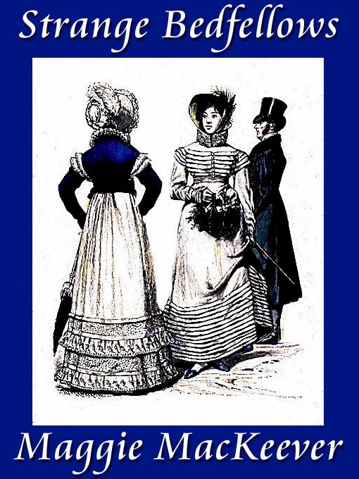 Strange Bedfellows (a Regency Romance)