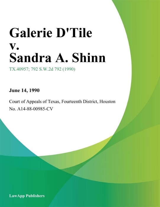 Galerie Dtile v. Sandra A. Shinn