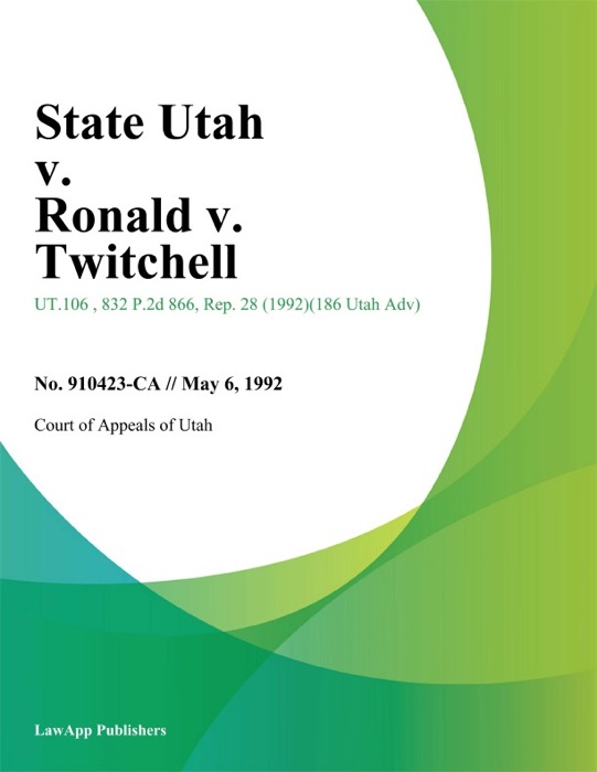 State Utah v. Ronald v. Twitchell