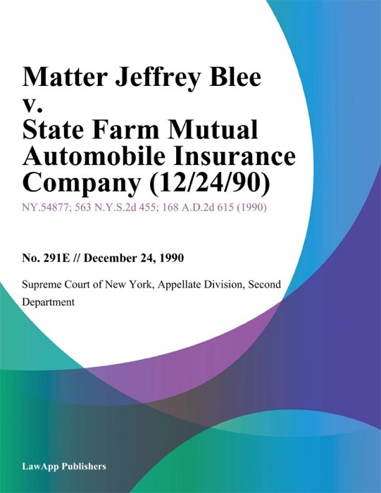 Matter Jeffrey Blee v. State Farm Mutual Automobile Insurance Company