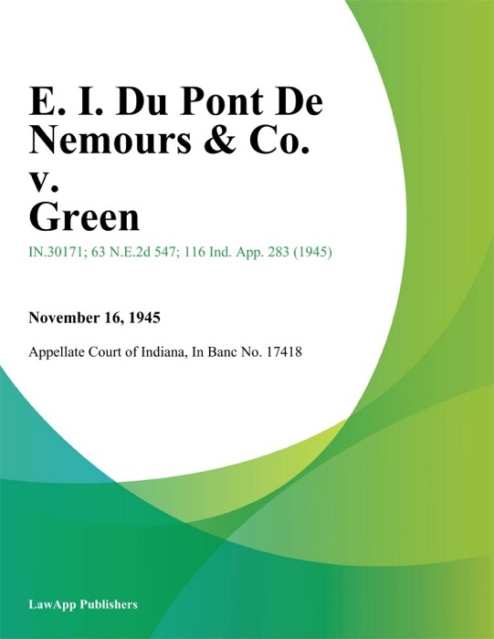 E. I. Du Pont De Nemours & Co. v. Green