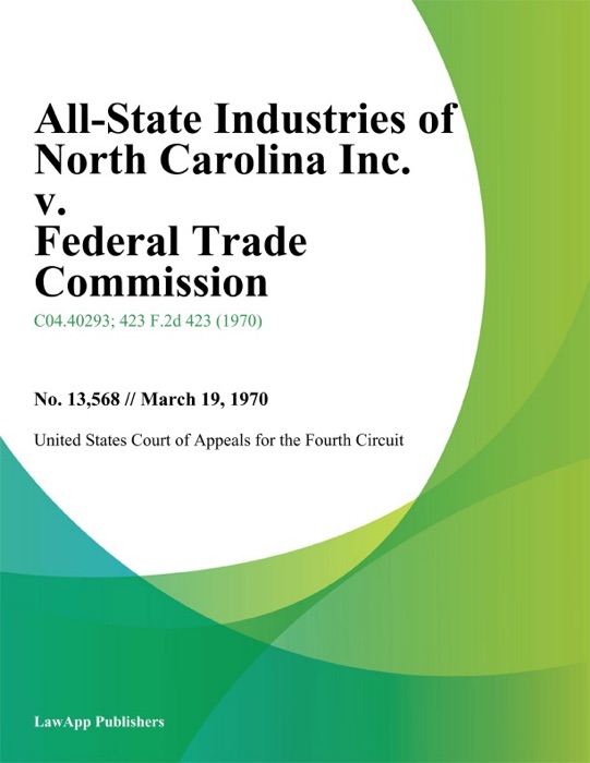 All-State Industries of North Carolina Inc. v. Federal Trade Commission