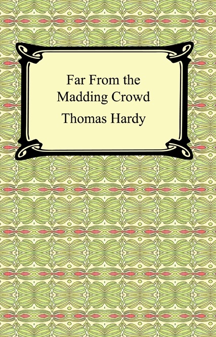 Far From the Madding Crowd