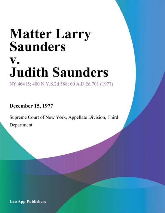 Matter Larry Saunders v. Judith Saunders