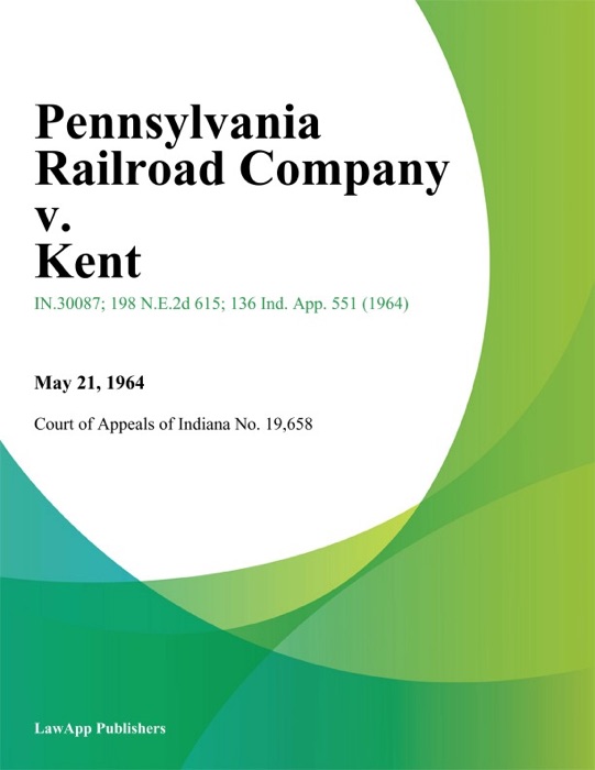 Pennsylvania Railroad Company v. Kent