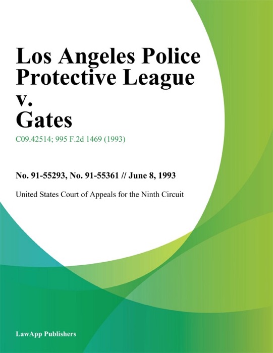 Los Angeles Police Protective League v. Gates