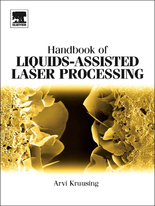 Handbook of Liquids - Assisted Laser Processing