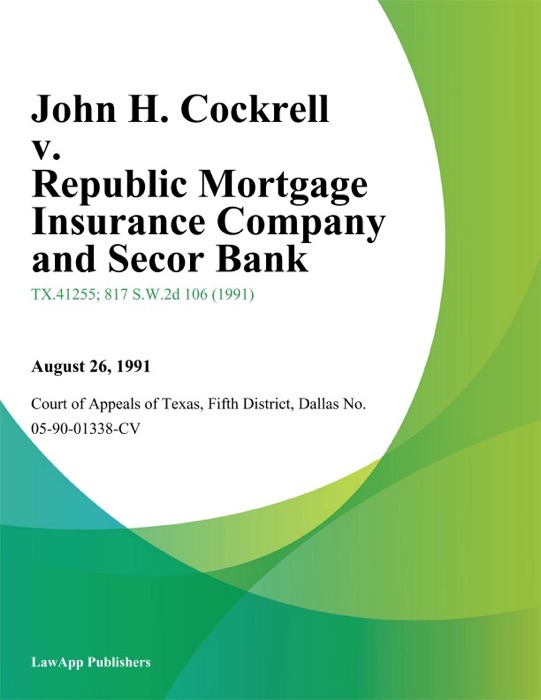 John H. Cockrell v. Republic Mortgage Insurance Company and Secor Bank