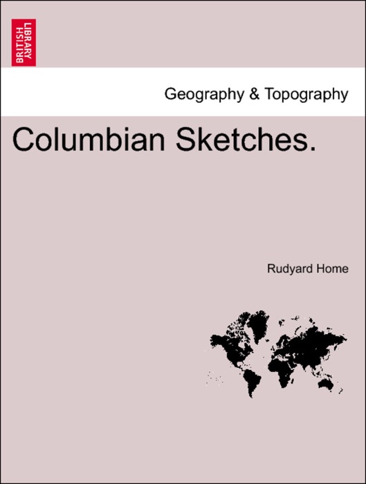 Columbian Sketches.