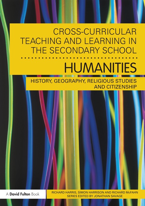 Cross-Curricular Teaching and Learning in the Secondary School... Humanities