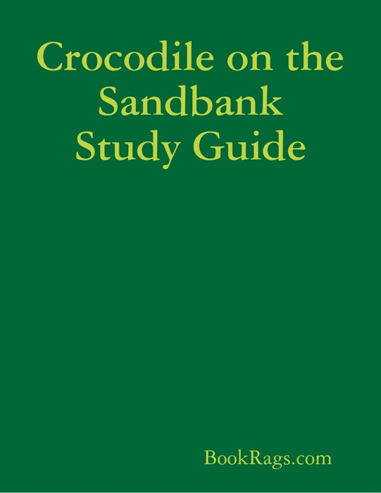 Crocodile on the Sandbank Study Guide