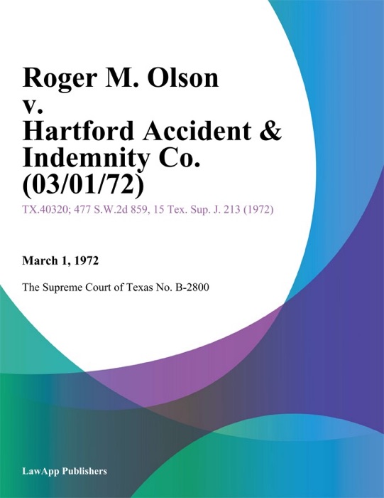 Roger M. Olson v. Hartford Accident & Indemnity Co.