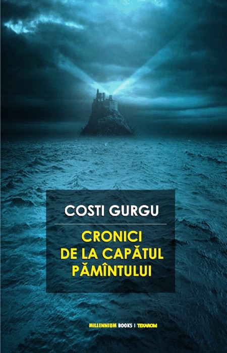 Cronici de la Capatul Pamintului (Romanian Edition)