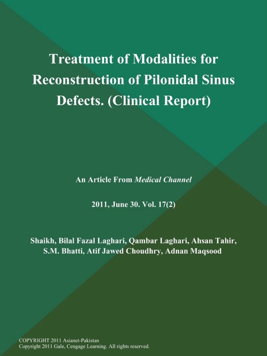 Treatment of Modalities for Reconstruction of Pilonidal Sinus Defects (Clinical Report)
