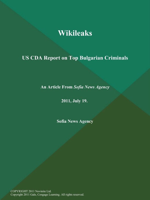 Wikileaks: US CDA Report on Top Bulgarian Criminals