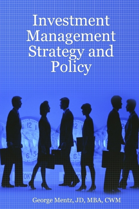 Investment Management Strategy and Policy