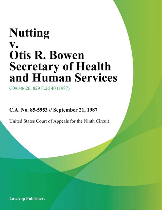 Nutting v. Otis R. Bowen Secretary of Health and Human Services