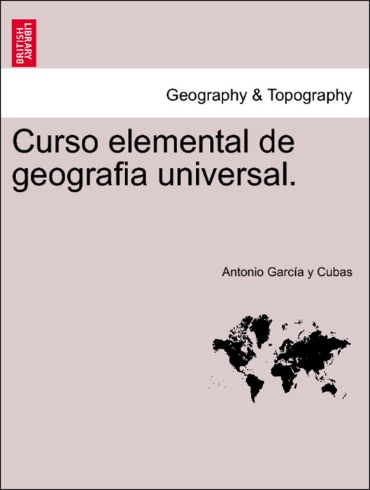 Curso elemental de geografia universal.