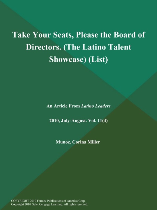 Take Your Seats, Please the Board of Directors (The LATINO TALENT Showcase) (List)