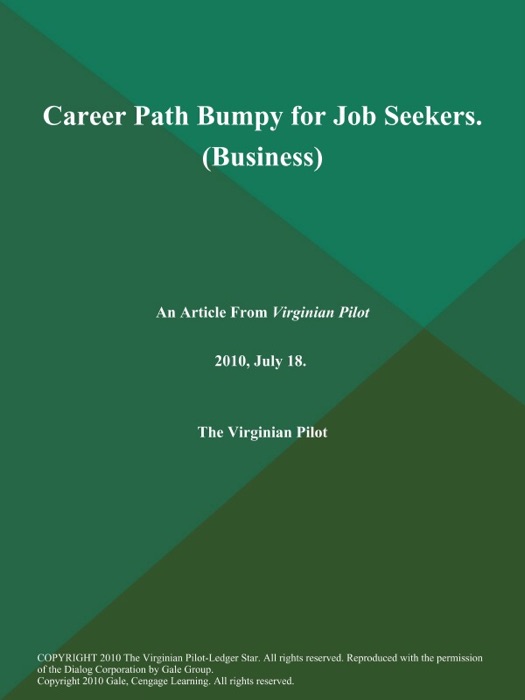 Career Path Bumpy for Job Seekers. (Business)