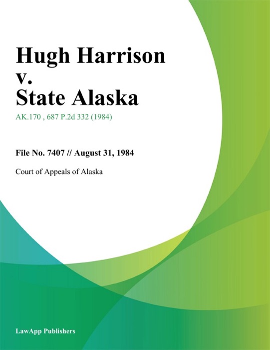 Hugh Harrison v. State Alaska