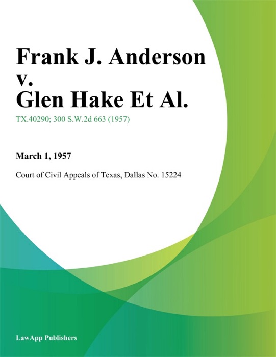 Frank J. Anderson v. Glen Hake Et Al.