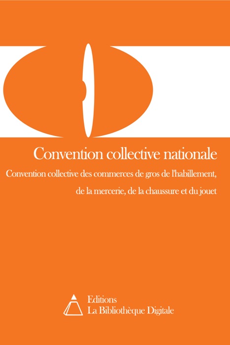 Convention collective des commerces de gros de l'habillement, de la mercerie, de la chaussure et du jouet (3148)