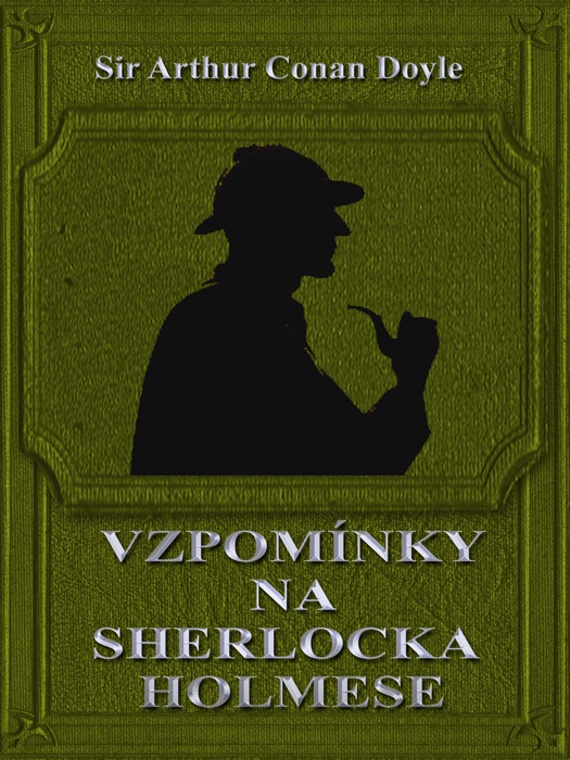 Vzpomínky na  Sherlocka Holmese