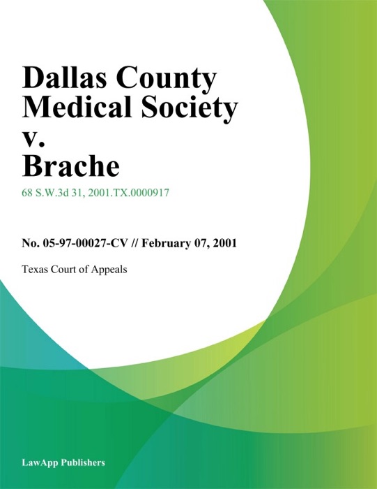 Dallas County Medical Society V. Brache