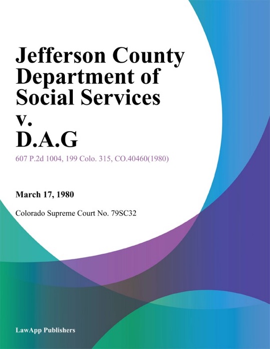 Jefferson County Department of Social Services v. D.A.G.