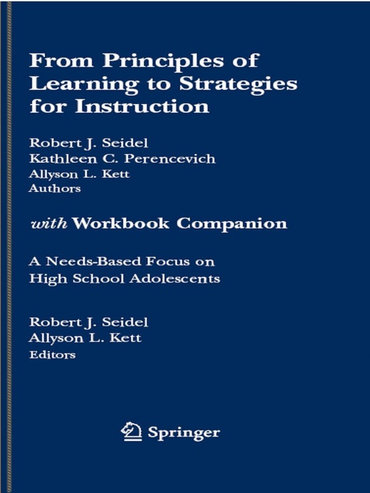 From Principles of Learning to Strategies for Instruction-with Workbook Companion