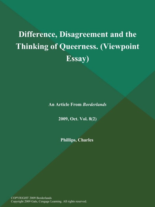 Difference, Disagreement and the Thinking of Queerness (Viewpoint Essay)