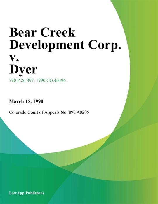 Bear Creek Development Corp. V. Dyer