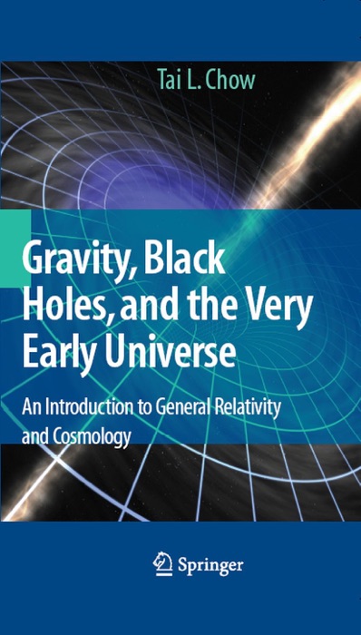Gravity, Black Holes, and the Very Early Universe