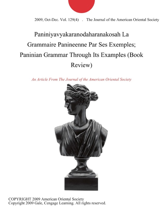 Paniniyavyakaranodaharanakosah La Grammaire Panineenne Par Ses Exemples; Paninian Grammar Through Its Examples (Book Review)