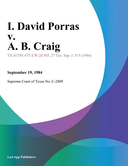 I. David Porras v. A. B. Craig