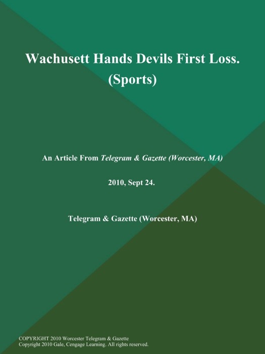 Wachusett Hands Devils First Loss (Sports)