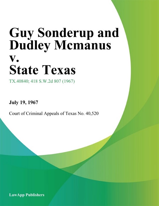 Guy Sonderup and Dudley Mcmanus v. State Texas