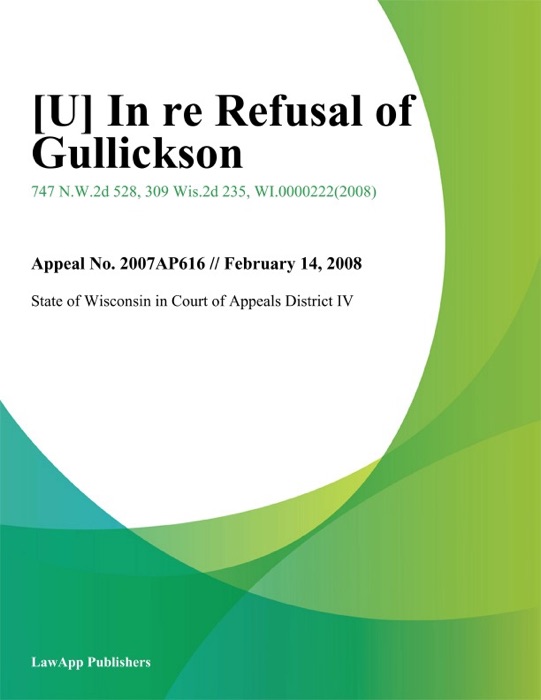 In Re Refusal of Gullickson