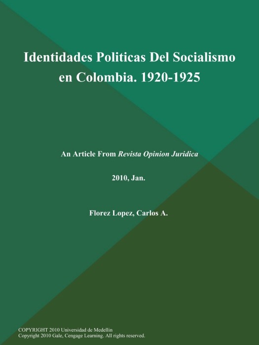 Identidades Politicas Del Socialismo en Colombia. 1920-1925
