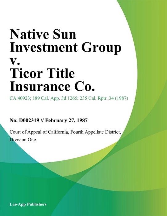 Native Sun Investment Group v. Ticor Title Insurance Co.