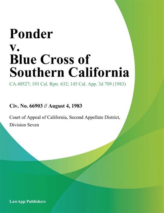 Ponder V. Blue Cross Of Southern California