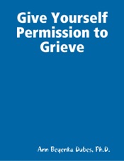 Give Yourself Permission to Grieve